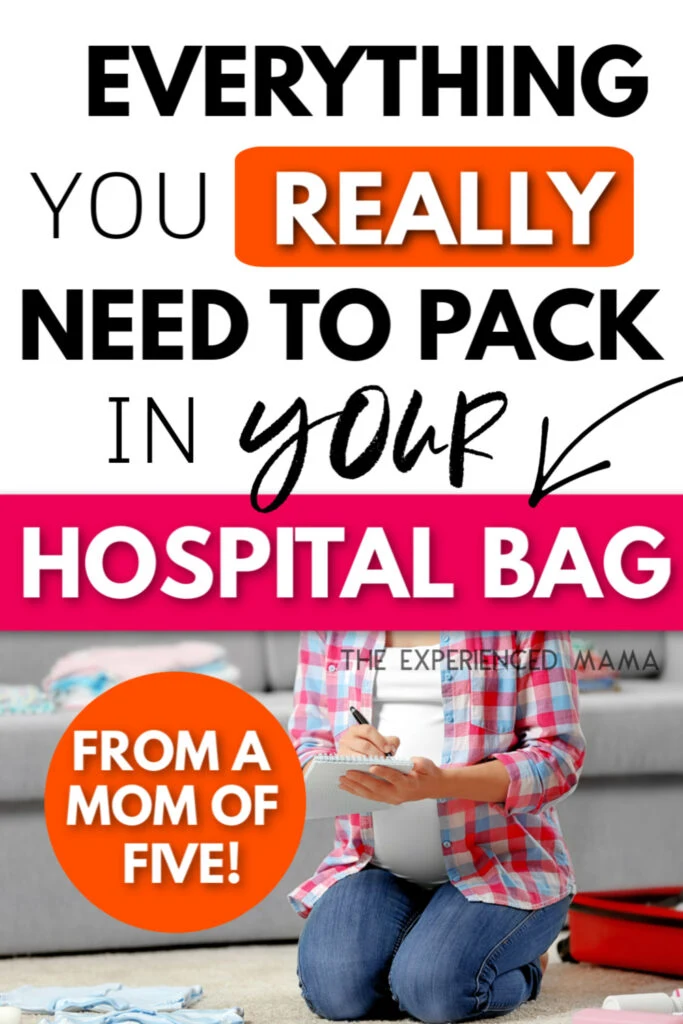 text overlay "everything you really need to pack in your hospital bag - from a mom of 5"