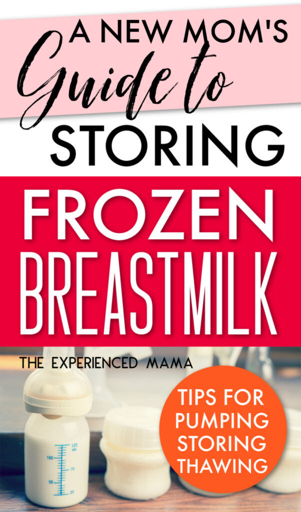 How to Store Frozen Breast Milk A New Mom's Guide Growing Serendipity