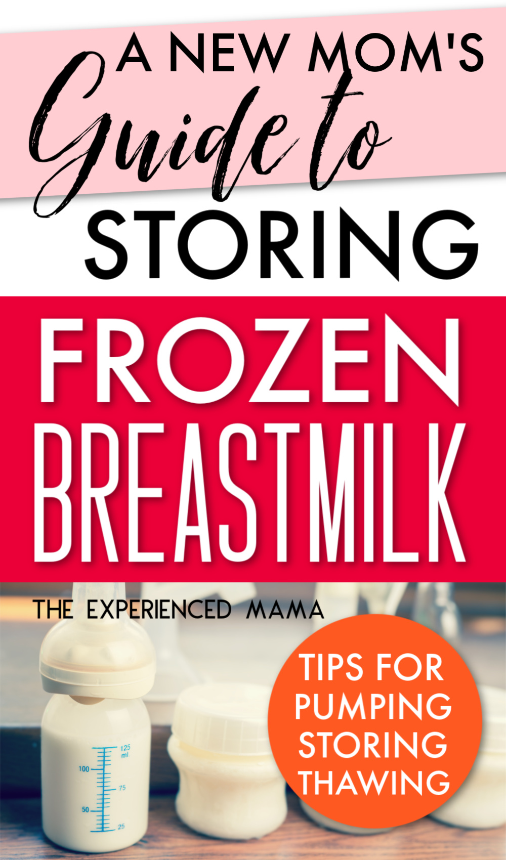 breastmilk lined up in bottles with text overlay "a new mom's guide to storing frozen breastmilk"