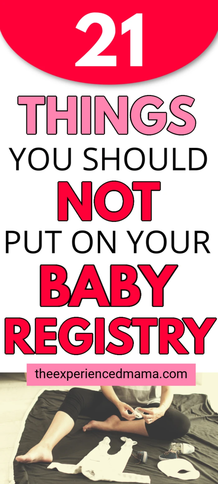 21 Things Not To Put On Your Baby Registry Growing Serendipity