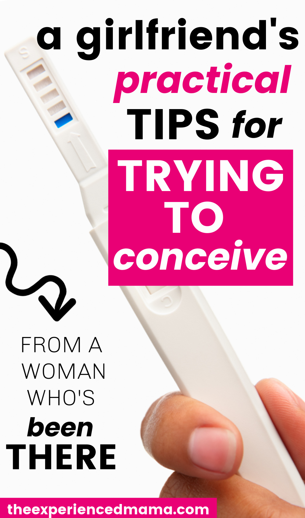 pregnancy test with text overlay, "a girlfriend's practical tips for trying to conceive"