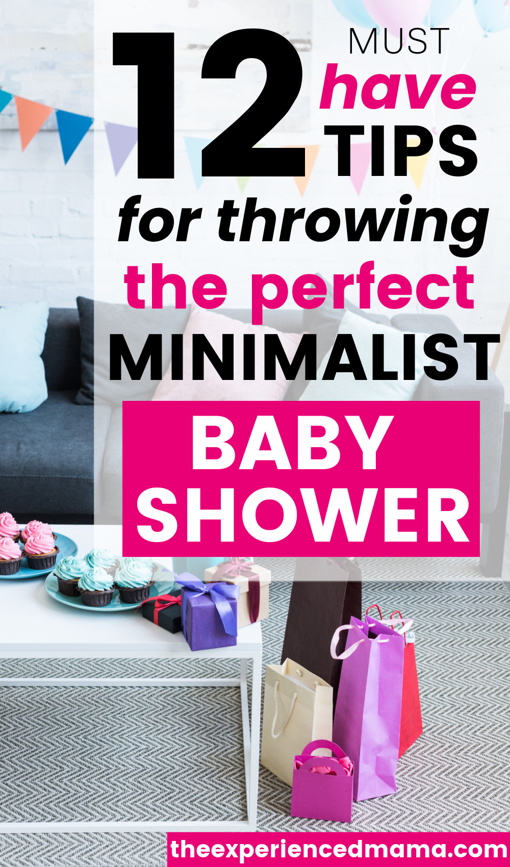 simple baby shower set up in living room, with text overlay, "12 must have tips for throwing the perfect minimalist baby shower"