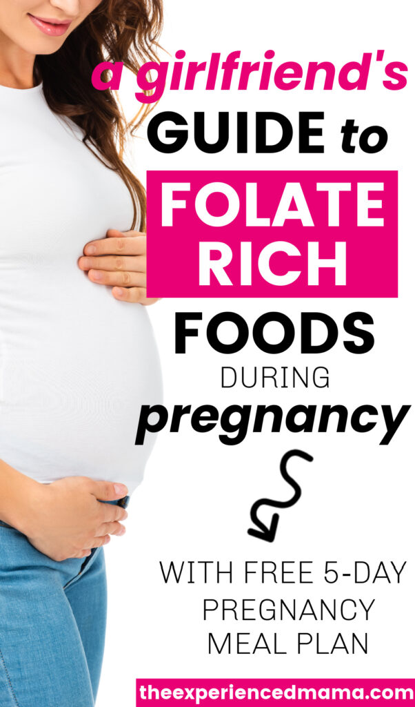 pregnant woman holding belly, with text overlay, "a girlfriend's guide to folate rich foods during pregnancy"