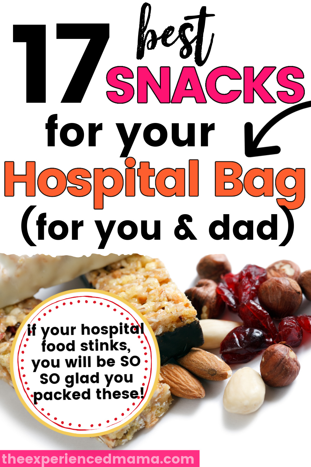 hospital bag snacks on white, with text overlay "17 snacks for your hospital bag (for you and dad)"
