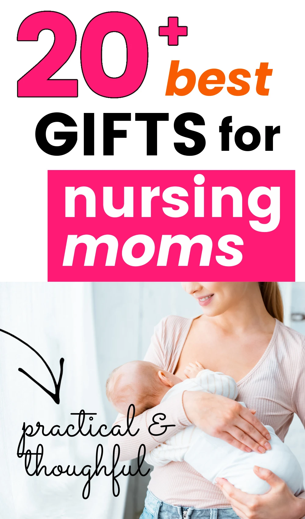 image of breastfeeding mom, with text overlay "20+ best gifts for nursing moms".