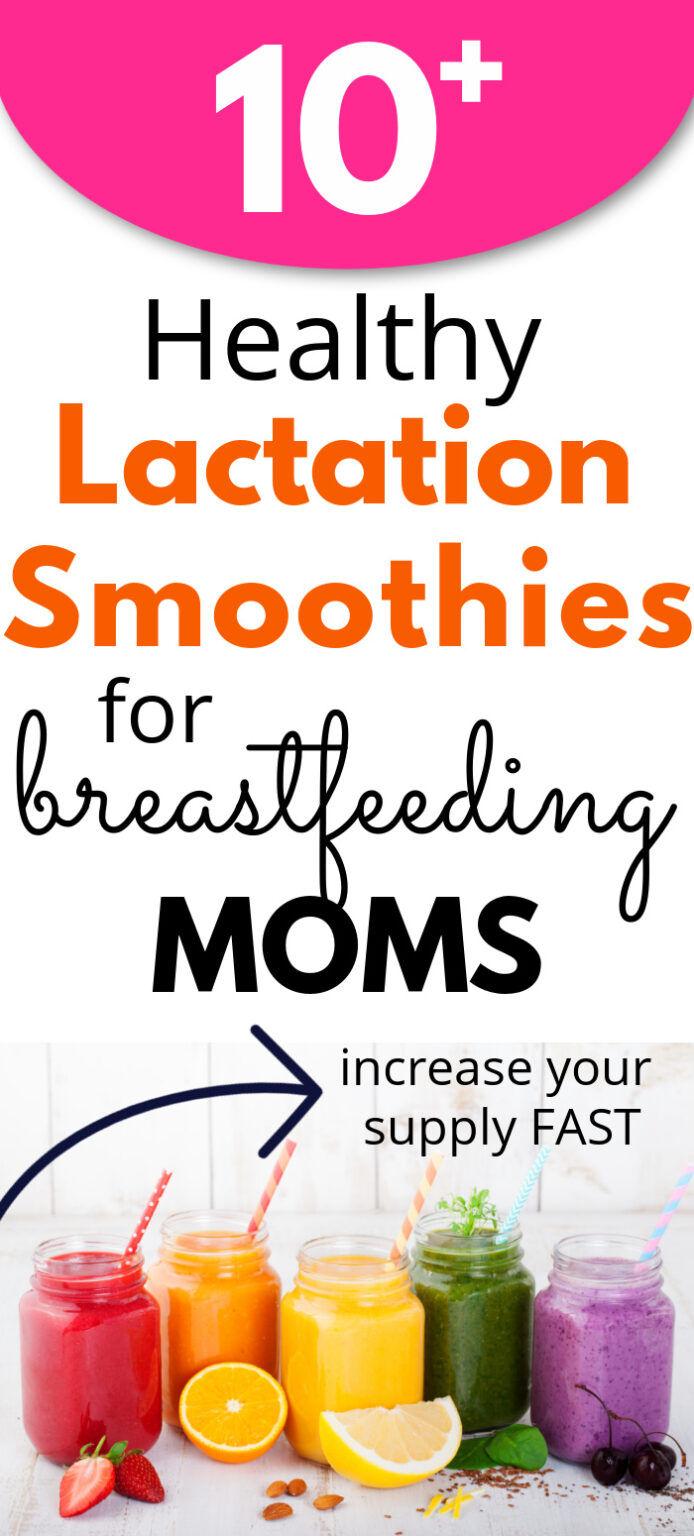 10+ Breastfeeding Smoothies to Boost Your Milk Supply Growing Serendipity