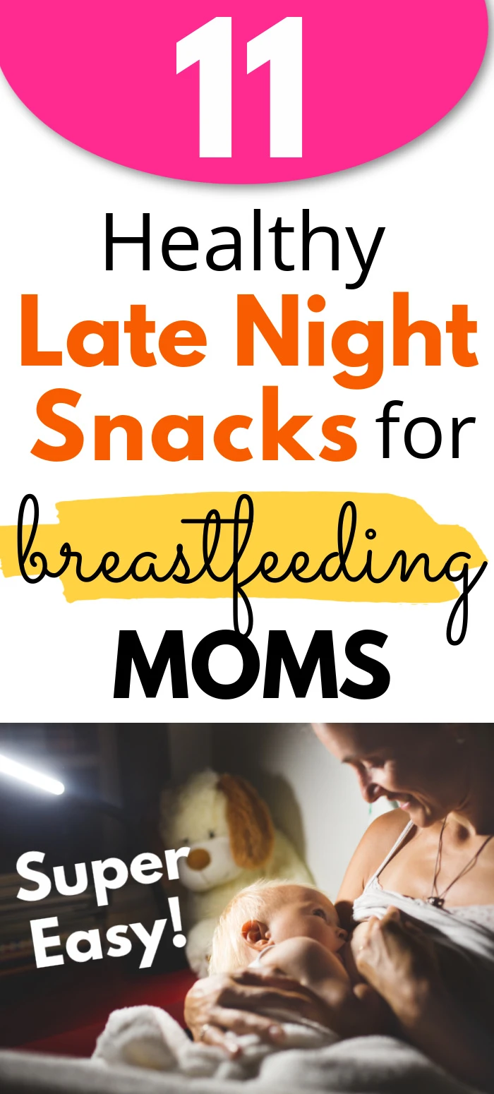 breastfeeding mom needing quick and easy breastfeeding snacks for late night feeding sessions, with text overlay, "healthy late night snacks for breastfeeding moms"