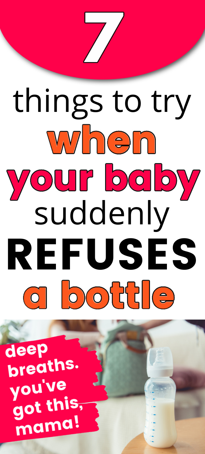 bottle on table top, with text overlay "7 things to try when baby suddenly refuses a bottle"