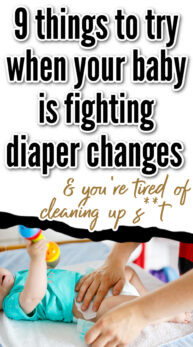 Baby Suddenly Hates Diaper Changes? 9 Practical Things You Can Do