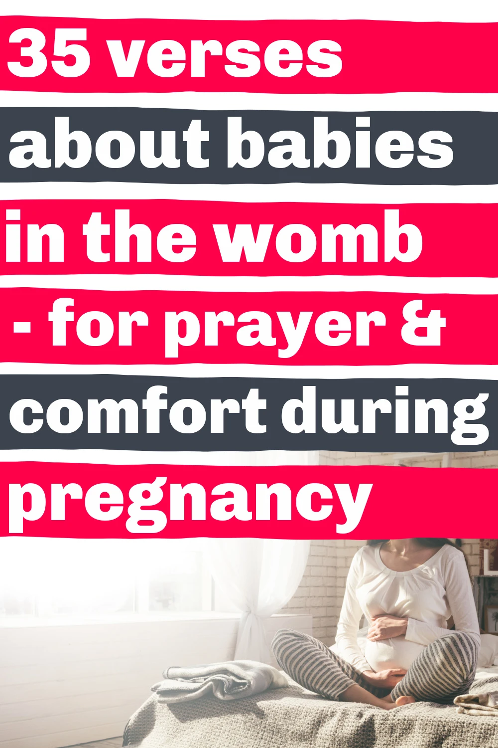 pregnant woman sitting on bed, meditating on Bible verses about babies in the womb