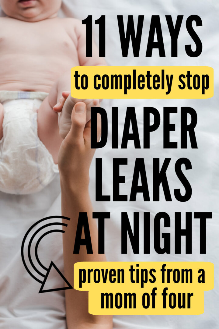 Overnight Diaper Leaks Driving You Crazy? Here's 11 Ways to Stop Them
